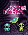 Catch d'improvisation théâtrale professionnelle - Les Tremplins du Craic