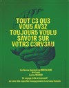Tout ce que vous avez toujours voulu savoir sur votre cerveau - L'Art Dû