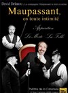 Maupassant en toute intimité - Théâtre la Carreterie