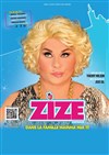 Zize dans La famille Mamma mia ! - La Comédie des Suds
