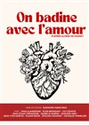 On badine avec l'amour - Théâtre Aleph
