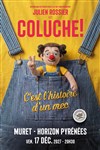 Julien Rossier est Coluche ! - Horizon Pyrénées