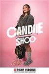 Candiie Shoo - Le Point Virgule