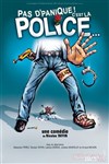 Pas d'panique ! C'est la police... - Le Burlesque