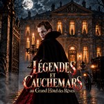 Affiche de Légendes et cauchemars au Grand Hôtel des Rêves