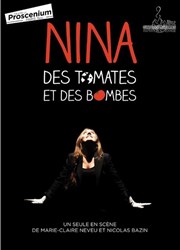 Nina, des tomates et des bombes Thtre le Proscenium Affiche
