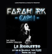 Farah RK dans Cash ! Le Rigoletto Affiche