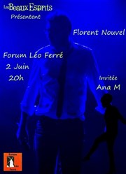 Florent Nouvel + première partie : Ana M Forum Lo Ferr Affiche
