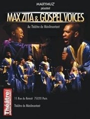 Max Zita & Gospel Voices Thtre de Mnilmontant - Salle Guy Rtor Affiche