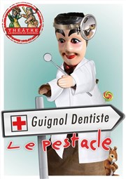 Guignol, Dentiste Thtre la Maison de Guignol Affiche