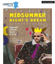 Midsummer Night's Dream (Songe d'une nuit d'été) Laurette Thtre Avignon - Grande salle Affiche