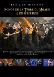 Neko Light Orchestra : Echos de la Terre du Milieu & de Westeros Cit des Congrs Affiche
