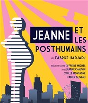 Jeanne et les posthumains L'Auguste Théâtre Affiche