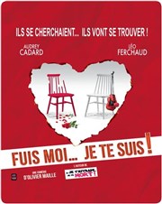 Fuis-moi... je te suis !