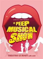 Le peep musical show Le Bout - Salle Ronde Affiche