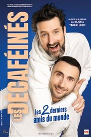 Les D�caf�in�s dans Les 2 derniers amis du monde