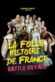 Battle Royale | La folle histoire de France