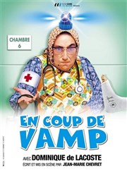 Dominique de Lacoste dans En coup de vamp | Toulouse Casino Théâtre Lucien Barrière Affiche