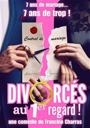 Divorcés au 1er regard ! La Comédie du Onzième