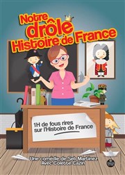 Notre drôle Histoire de France Thtre de l'Almendra Affiche