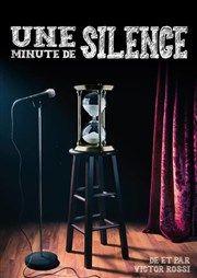 Victor Rossi dans Une minute de silence Caf-Thtre de la Poste Affiche
