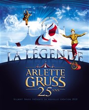 Cirque Arlette Gruss dans La Légende | Dunkerque Chapiteau à Dunkerque - Port Autonome mole 1 Affiche