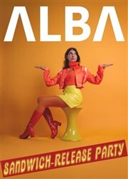 Alba : Sandwich | Release Party Le Solo Affiche