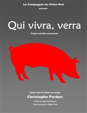 Qui vivra, verra Contrepoint Caf-Thtre Affiche
