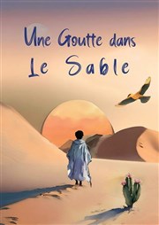 Une goutte dans le sable