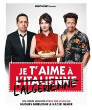 Je t'aime  l'italienne et  l'algrienne