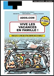 Ados.com : Vive les vacances en famille !