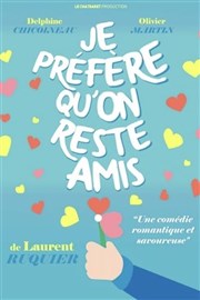 Je pr�f�re qu'on reste amis