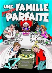 Une famille presque parfaite