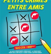 Petits crimes entre amis