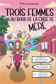 Trois femmes au bord de la crise de m�re