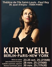 Kurt Weill : Berlin-Paris-New York