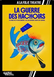 La Guerre des Hachoirs