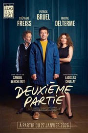 Deuxime partie avec Patrick Bruel, Stphane Freiss et Marine Delterme