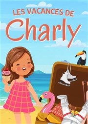 Les vacances de Charly