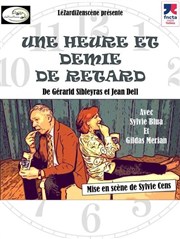 Une heure et demie de retard