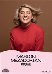 Marion Mezadorian dans Craquage