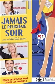 Jamais le deuxi�me soir !