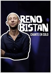 Reno Bistan chante en solo