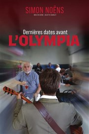 Simon No�ns dans Derni�res dates avant l'Olympia