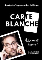 Carte blanche � Laurent Franchi