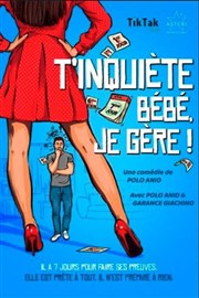 T'inqui�te b�b� je g�re !
