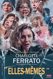 Charlotte Ferrato dans Elles-m�mes