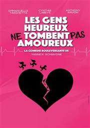 Les gens heureux ne tombent pas amoureux