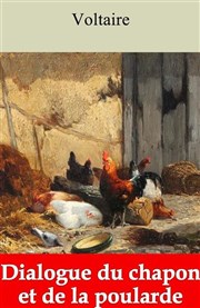 Le Chapon et la Poularde, dialogue philosophique de Voltaire et contes de mon p�re le jars de J-P D�fieux