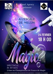 Magic ? | Festival Escale des m�mes